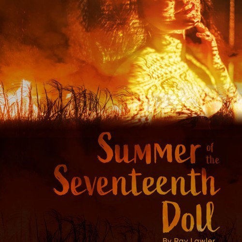 Riverlinks and HIT Productions present Summer of the Seventeenth Doll -- By Ray Lawler