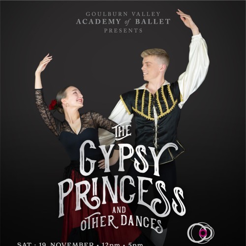 Goulburn Valley Academy of Ballet presents The Gypsy Princess and Other Dances