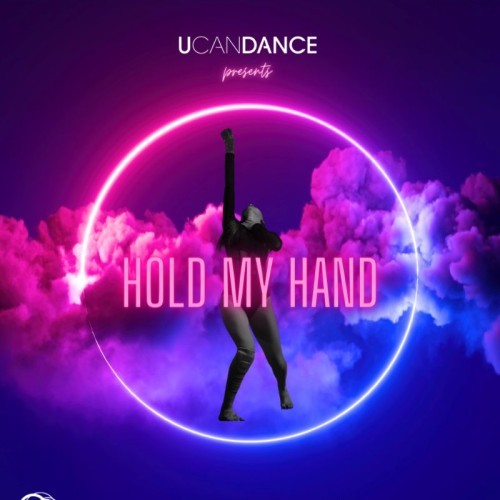 UCANDANCE presents Hold My Hand