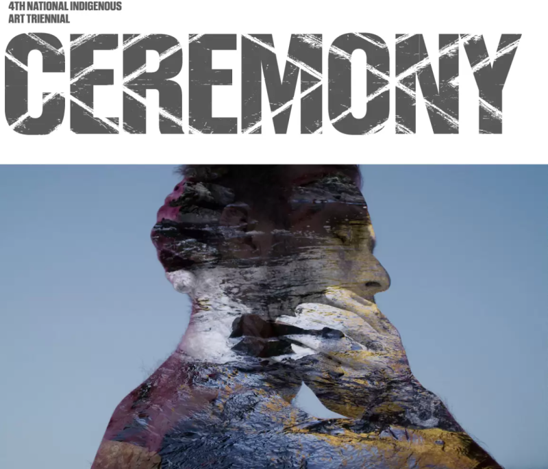 The 4th National Indigenous Art Triennial: CEREMONY
