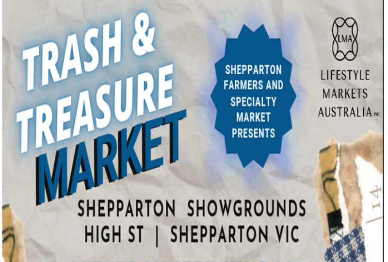 Shepparton Farmers' and Specialty Market + Trash and Treasure