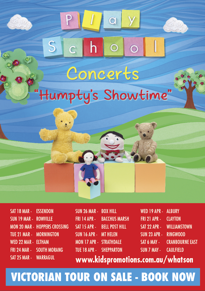 ABC Play School Live in Concert Humpty s Showtime Shepparton Goulburn Valley