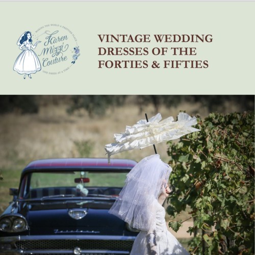 Vintage Wedding Dresses and Memorabilia from the 40s and 50s era