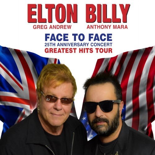 The Harbour Agency presents Elton and Billy - Face to Face -- 25th Anniversary Tour