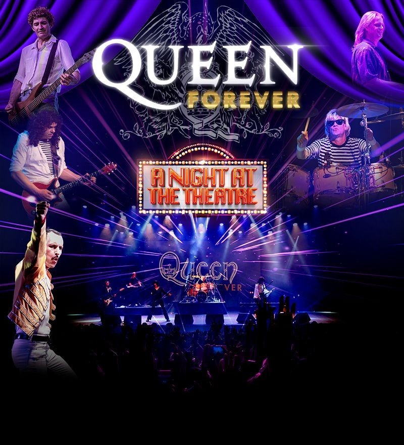 The Harbour Agency presents Queen Forever - A Night at the Theatre