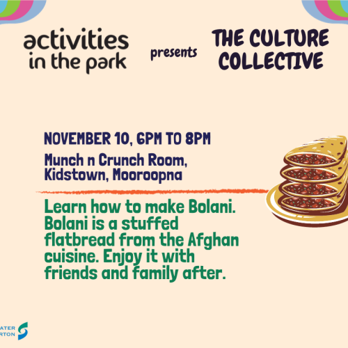 The Culture Collective - Afghani Month - Learn to make Bolani