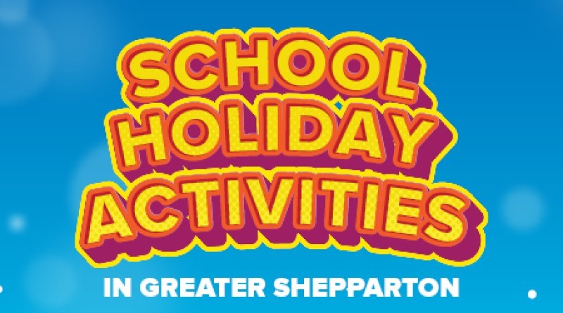School Holiday Activities in Greater Shepparton
