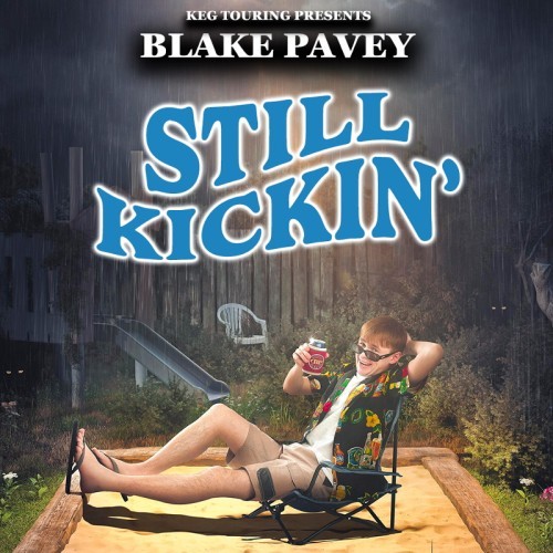 Keg Touring presents Blake Pavey - Still Kickin'