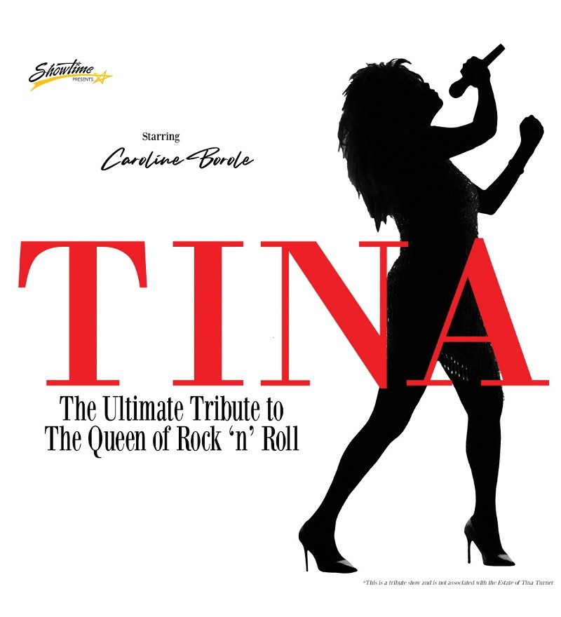 Showtime Australia presents Tina - The Ultimate Tribute to the Queen of Rock 'N' Roll