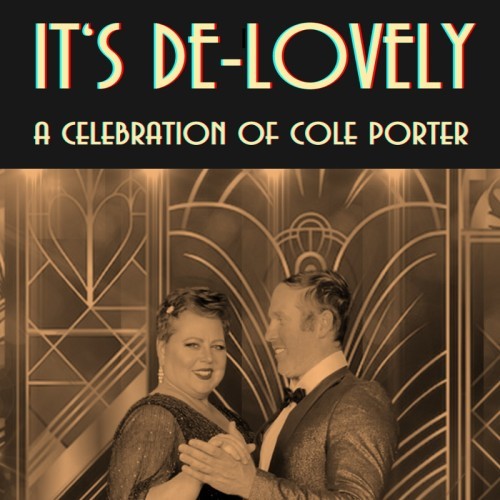 Riverlinks and JTM Productions present It's De-Lovely: Songs of Porter - An Afternoon Delight