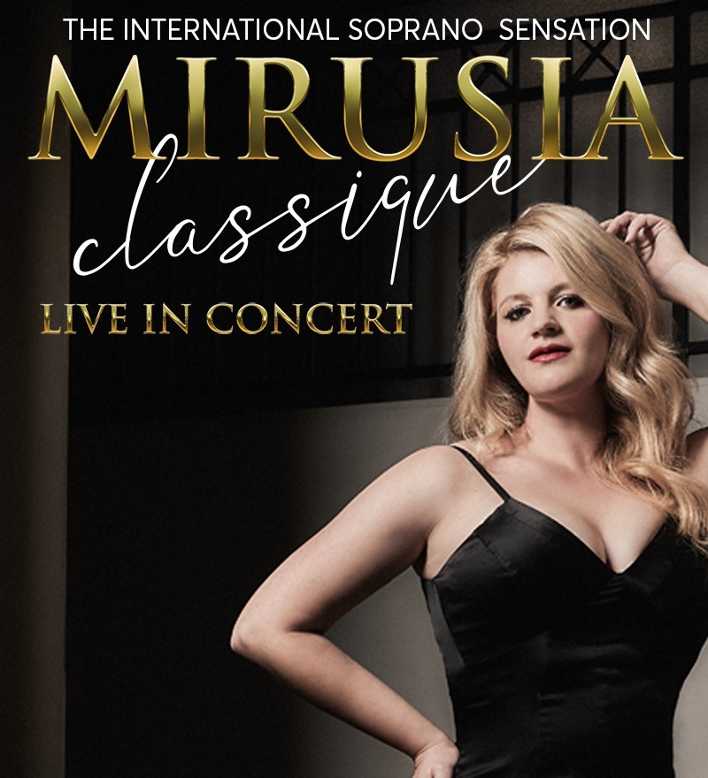 Artist Network & Mirusia Productions present Mirusia - Classique -- Live in Concert