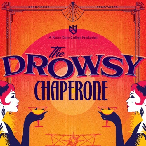Notre Dame College presents The Drowsy Chaperone
