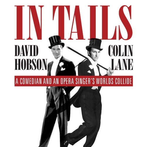Entertainment Consulting presents David Hobson and Colin Lane - In Tails