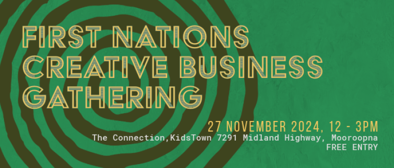 First Nations Creative Business Gathering