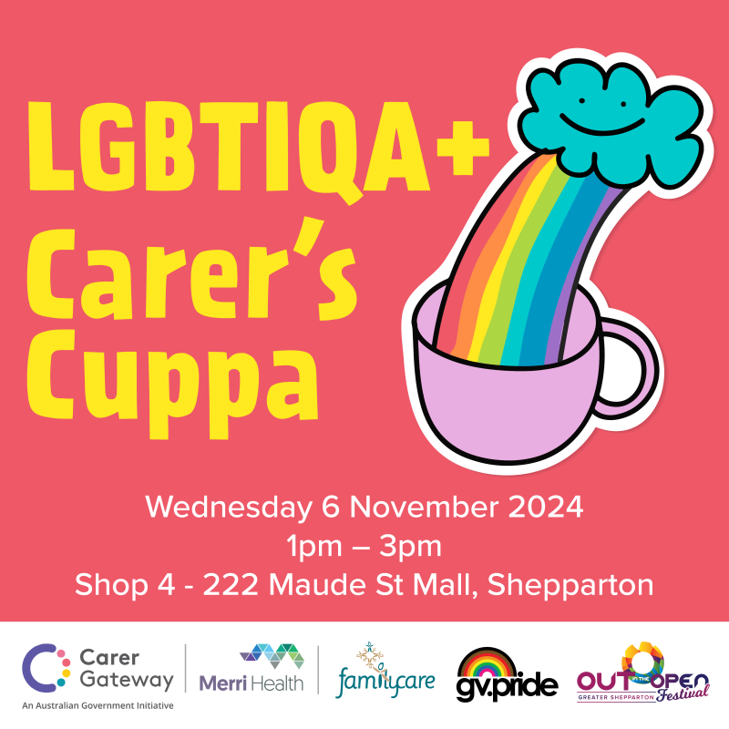 LGBTIQA+ Carer’s Cuppa | OUT in the OPEN Festival 