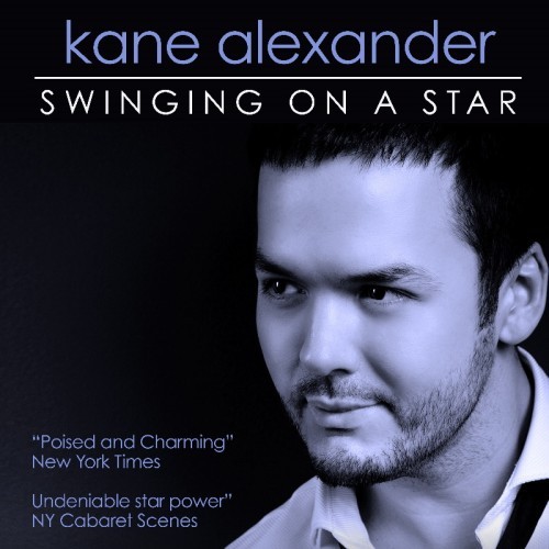 Riverlinks and Winding Road Productions present Swinging on a Star: Kane Alexander - An Afternoon Delight