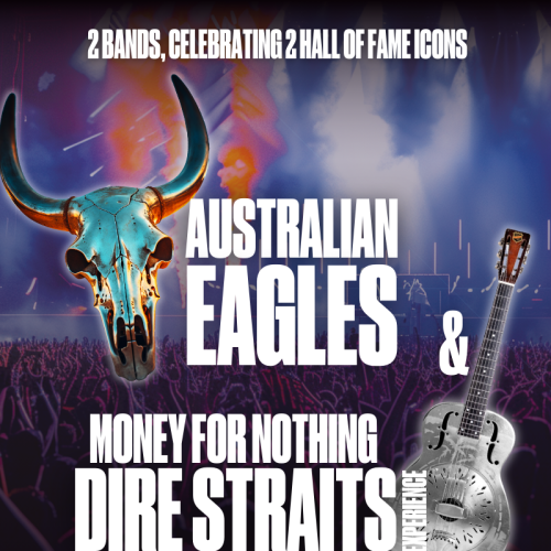 The Harbour Agency presents Hall of Fame Icons Concert - An Unmissable Tribute -- Featuring Australian Eagles Show and Money For Nothing: Dire Straits Experience