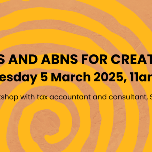 Tax and ABNs for First Nations Creatives