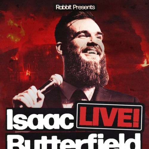 Rabbit presents ISAAC BUTTERFIELD LIVE!