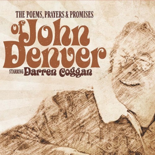 The Harbour Agency presents The Poems, Prayers & Promises of John Denver starring Darren Coggan