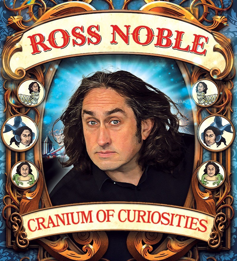 A-List Entertainment presents ROSS NOBLE – CRANIUM OF CURIOSITIES