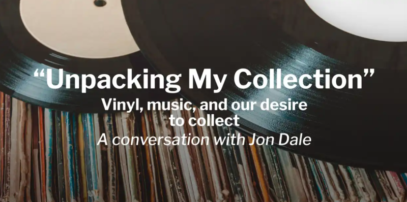 Vinyl, music, and our desire to collect with Jon Dale at SAM