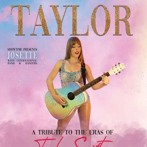 Showtime Australia Pty Ltd presents Taylor: A Tribute to the Eras of Taylor Swift