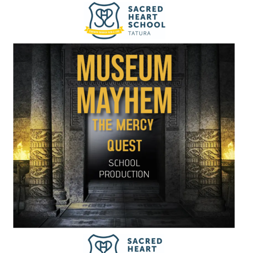 Sacred Heart Primary School Tatura - Museum Mayhem -- The Mercy Quest