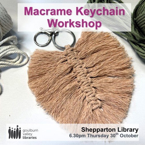 Libraries After Dark - Macrame Keychain Workshop at Shepparton Library