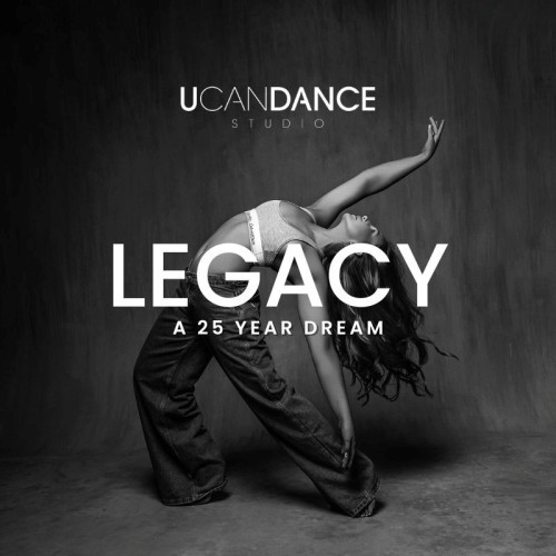 UCANDANCE presents LEGACY