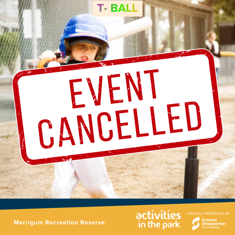 CANCELLED - T - Ball