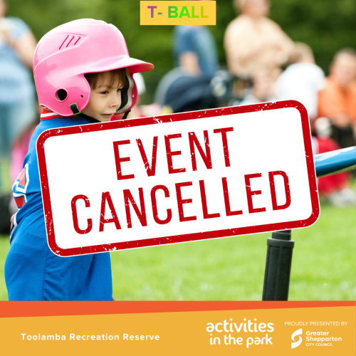 CANCELLED - T - Ball