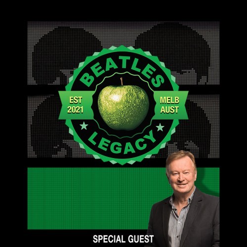 Beatles Legacy -- with special guest Denis Walter