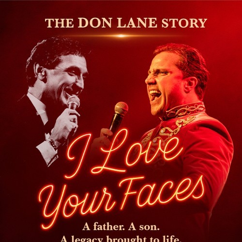 Changing Lanes Entertainment presents I Love Your Faces -- The Don Lane Story