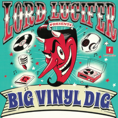 Big Vinyl Dig presented by Lord Lucifier