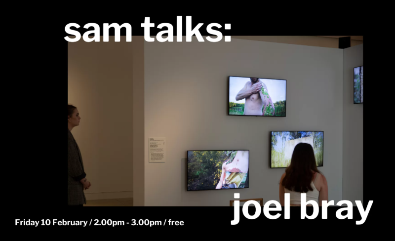 SAM Talks: Joel Bray